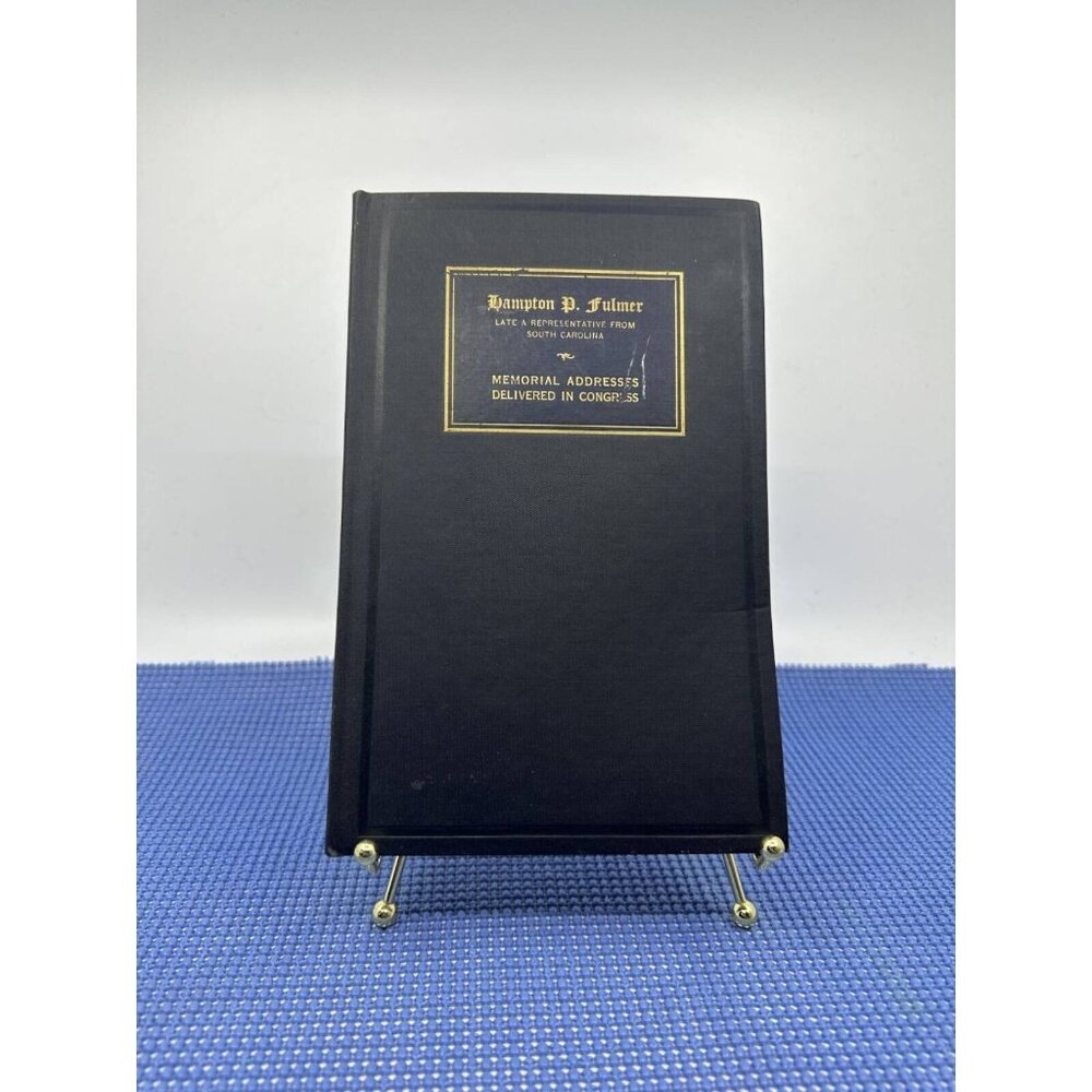 Hampton‎ P. Fulmer Memorial Addresses Delivered In Congress 1940 Black Hardcover